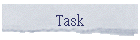 Task